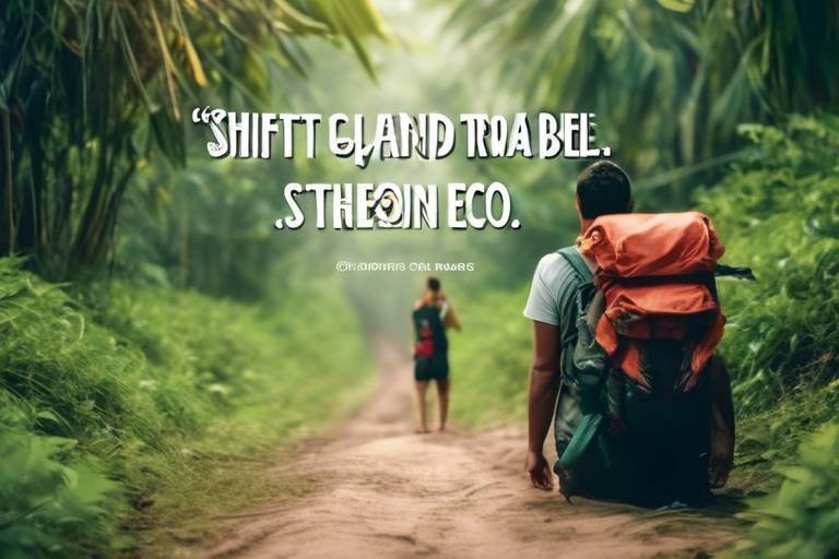 The Shift Towards Eco-Conscious Travel Habits