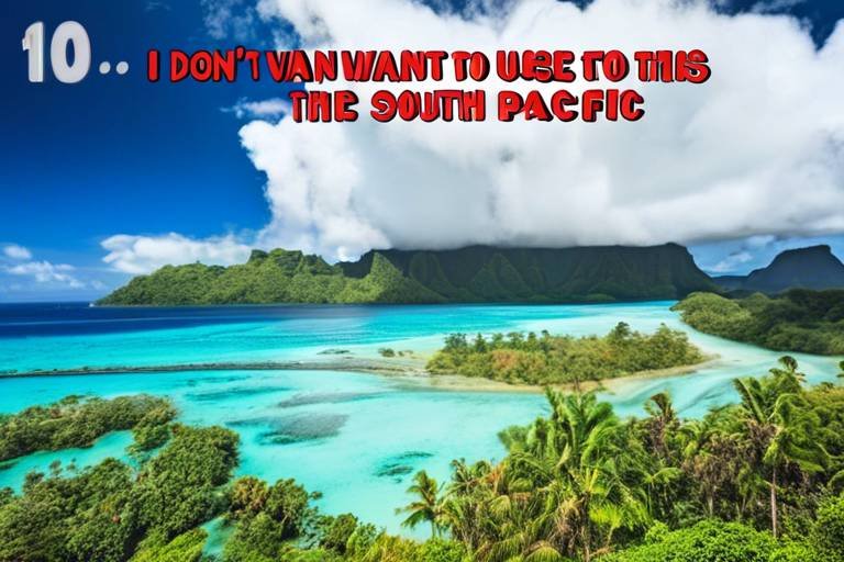 Top 10 Hidden Gems in the South Pacific